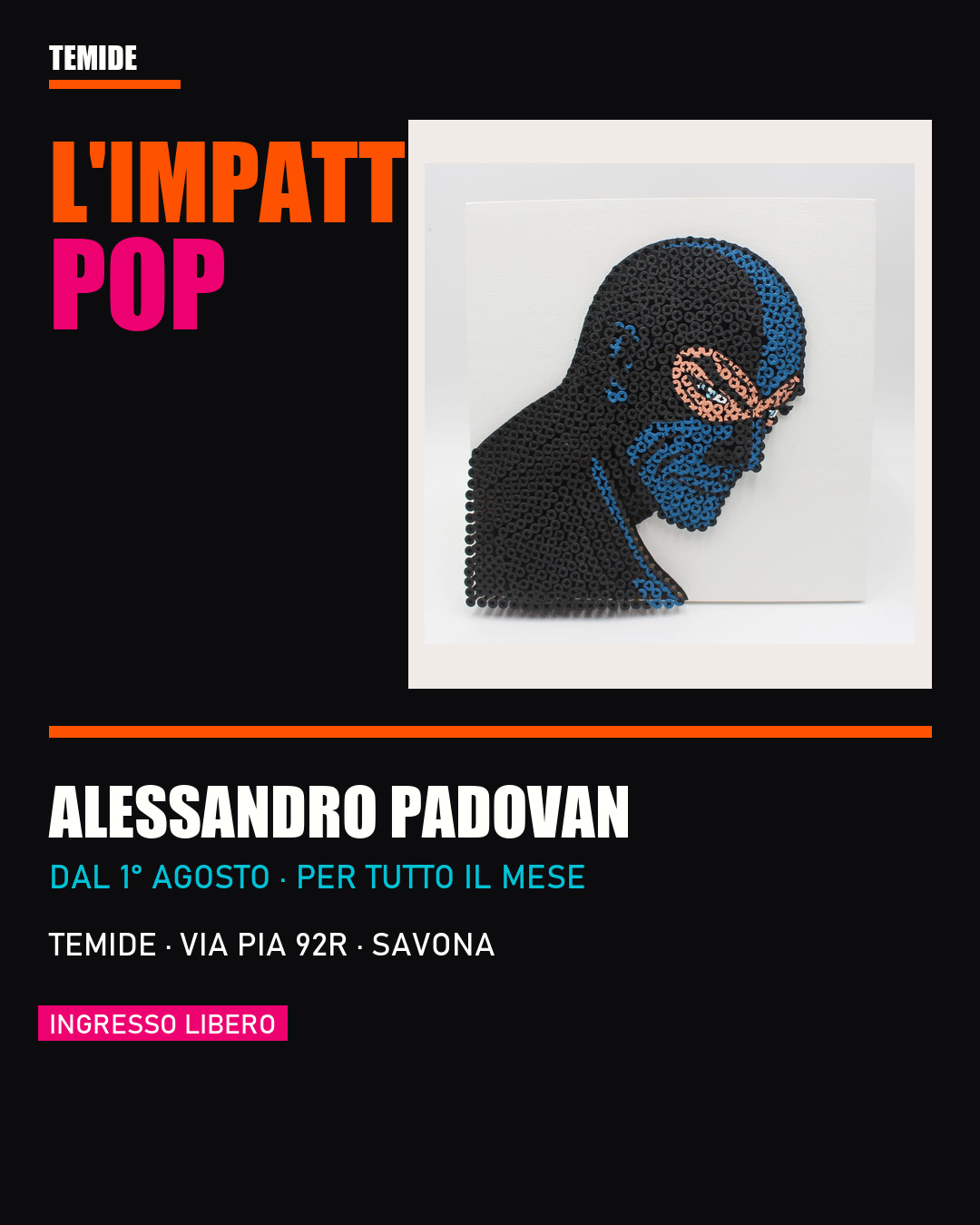 Alessandro Padovan, L'Impatto Pop, mostra agosto 2026 da TEMIDE a Savona