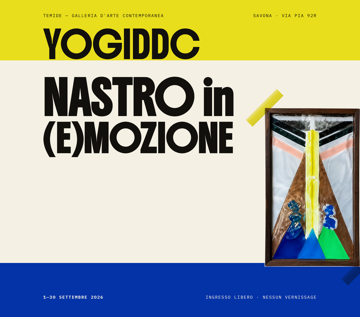 YOGIDDC — NASTRO in (E)MOZIONE, mostra TEMIDE a Savona